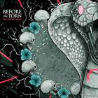Before The Torn - The Serpent Smile