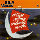 Billy Vaughn - Sail Along Silvery Moon CD1