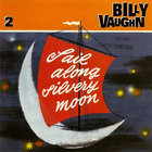 Billy Vaughn - Sail Along Silvery Moon CD2