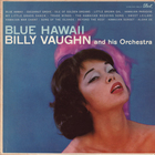 Billy Vaughn & His Orchestra - Blue Hawaii