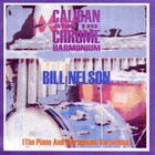 Bill Nelson - Caliban And The Chrome Harmonium