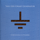 Van der Graaf Generator - A Grounding In Numbers