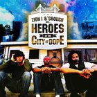 Heroes In The City Of Dope
