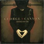 George Canyon - Somebody Wrote Love