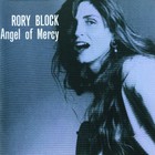 Rory Block - Angel Of Mercy