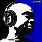 Blueprint - Chamber Music