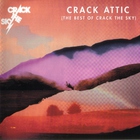 Crack the Sky - Crack Attic (The Best Of Crack The Sky)