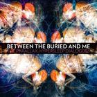 Between The Buried And Me - Parallax Hypersleep Dialogues