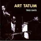 Art Tatum - Trio Days