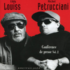 Eddy Louiss & Michel Petrucciani - Conference De Presse CD2