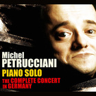 Michel Petrucciani - Piano Solo: The Complete Concert In Germany CD1