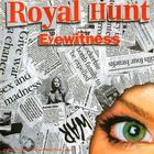 Royal Hunt - Eye Witness
