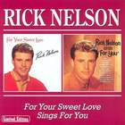 Rick Nelson - For Your Sweet Love
