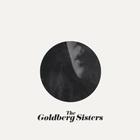 The Goldberg Sisters - The Goldberg Sisters