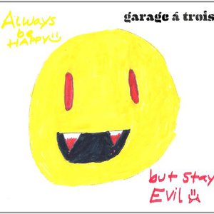 Always Be Happy, But Stay Evil