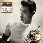 Chet Baker - Somewhere Over The Rainbow (Vinyl)