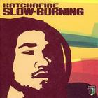 Katchafire - Slow-Burning