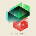 Seekae - +dome