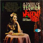 Chet Baker - A Taste Of Tequila