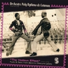 Orchestre Poly-Rythmo De Cotonou - The Vodoun Effect (Funk & Sato From Benin's Obscure Labels, Volume One)