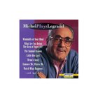 Michel Legrand - Michel Plays Legrand