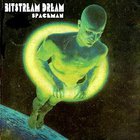 Bitstream Dream - Spaceman