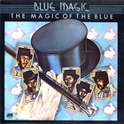blue magic - The Magic Of The Blue