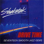 Shakatak - Drive Time