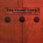 The Young Gods - Live Noumatrouff 1997