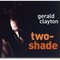 Gerald Clayton - Two-Shade