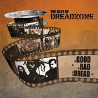 The Best Of Dreadzone: The Good The Bad And The Dread