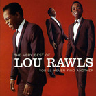 The Very Best Of Lou Rawls: You'll Never Find Another