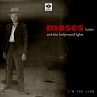 Moses Luster and the Hollywood Lights - I'm The Lion
