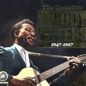 The Complete Muddy Waters 1947-1967 CD2