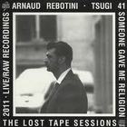 Arnaud Rebotini - Tsugi 41: Someone Gave Me Religion (The Lost Tape Sessions - Live & Raw Recordings)