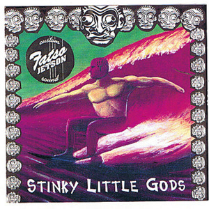 Stinky Little Gods