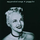 Peggy Lee - My Greatest Songs