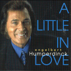 Engelbert Humperdinck - A Little In Love