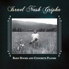 Israel Nash Gripka - Barn Doors & Concrete Floors