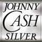 Johnny Cash - Silver (Remastered 2002)