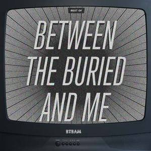 Best Of Between The Buried And Me CD1