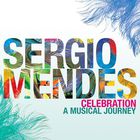 Sergio Mendes - Celebration A Musical Journey CD1