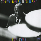 Count Basie Big Band - Fun Time