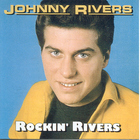 Johnny Rivers - Rockin' Rivers