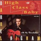 Darrel Higham - High Class Baby