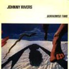 Johnny Rivers - Borrowed Time