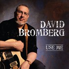 David Bromberg - Use Me