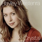 Hayley Westenra - Crystal: Classical Favourites