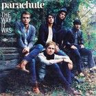 Parachute - The Way It Was