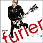 Peter Furler - On Fire